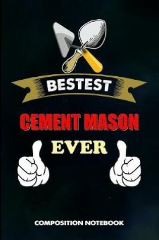 Cover of Bestest Cement Mason Ever