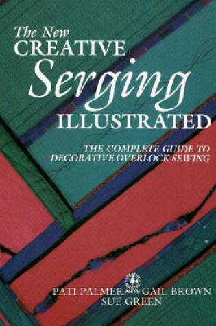Cover of New Creative Serging Illustrated