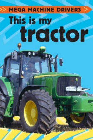 Cover of This is My Tractor