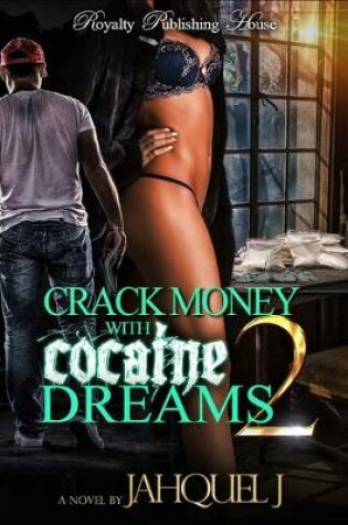 Cover of Crack Money With Cocaine Dreams II