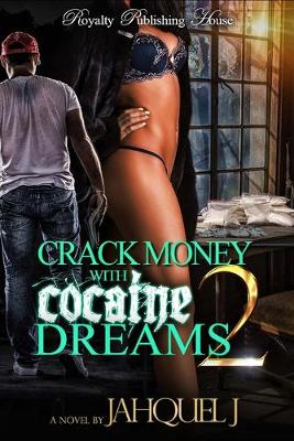 Book cover for Crack Money With Cocaine Dreams II