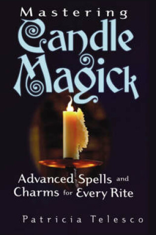 Cover of Mastering Candle Magick