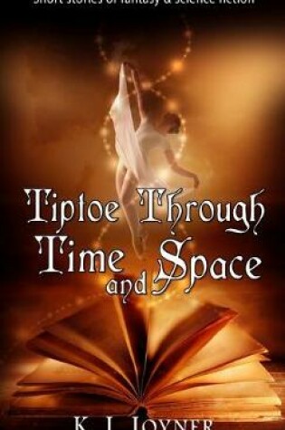 Cover of Tiptoe Through Time and Space