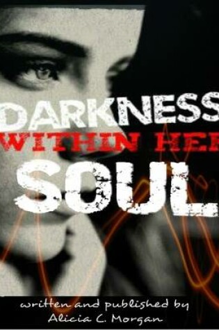 Cover of Darkness Within Her Soul