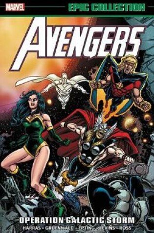 Cover of Avengers Epic Collection: Operation Galactic Storm