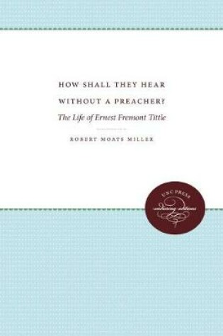 Cover of How Shall They Hear Without a Preacher?