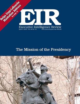 Book cover for Executive Intelligence Review; Volume 42, Issue 14