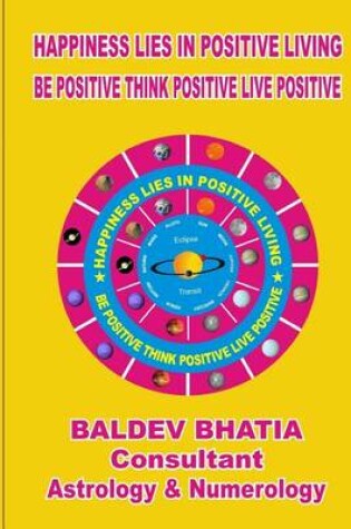 Cover of Happiness Lies In Positive Living