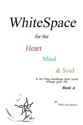 Cover of WhiteSpace for the Heart, Mind, and Soul Book 2