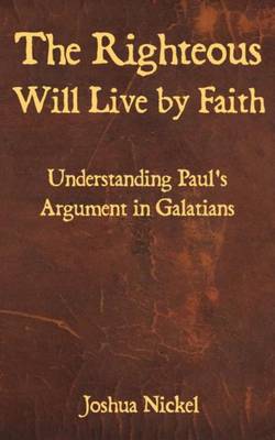 Book cover for The Righteous Will Live by Faith