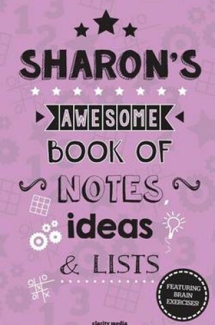 Cover of Sharon's Awesome Book Of Notes, Lists & Ideas