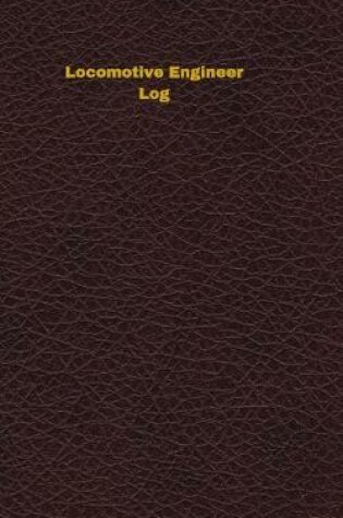 Cover of Locomotive Engineer Log