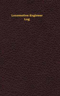 Book cover for Locomotive Engineer Log