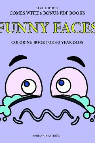 Cover of Simple Coloring Book for 4-5 Year Olds (Funny Faces)
