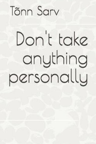 Cover of Don't Take Anything Personally