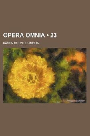 Cover of Opera Omnia (23 )