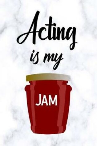 Cover of Acting Is My Jam