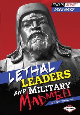 Book cover for Lethal Leaders and Military Madmen