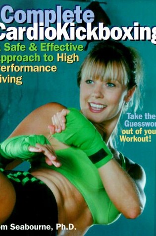 Cover of Complete Cardiokickboxing