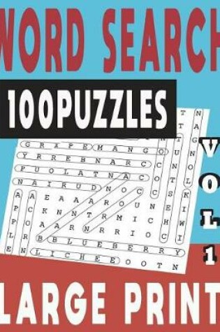 Cover of Word Search Large Print 100 Puzzles Vol 1