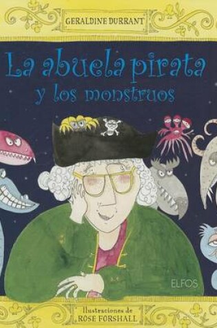 Cover of La Abuela Pirata Y Los Monstruos