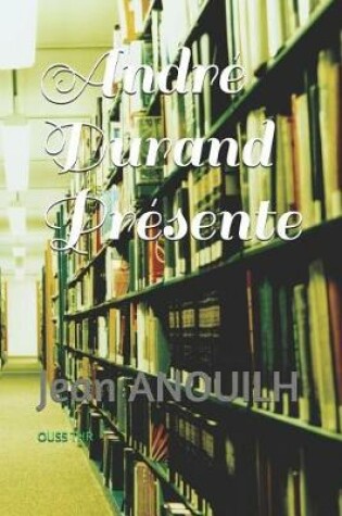 Cover of Andre Durand Presente