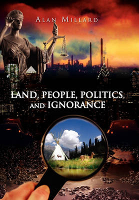 Book cover for Land, People, Politics, and Ignorance