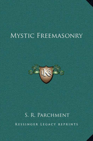 Cover of Mystic Freemasonry