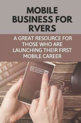 Cover of Mobile Business For Rvers