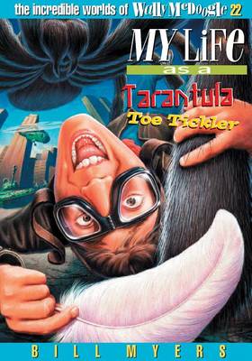 Book cover for My Life as a Tarantula Toe Tickler