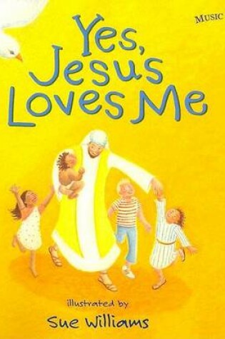 Cover of Yes, Jesus Loves Me