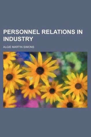 Cover of Personnel Relations in Industry