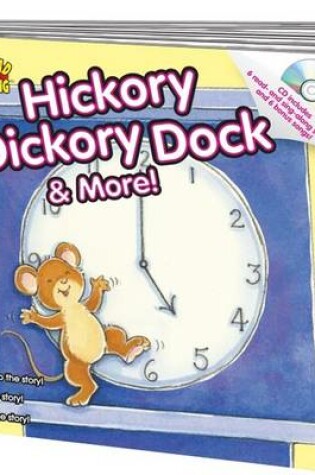 Cover of Hickory Dickory Dock & More!