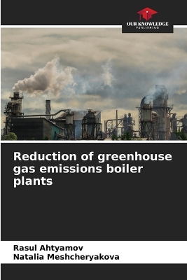 Book cover for Reduction of greenhouse gas emissions boiler plants