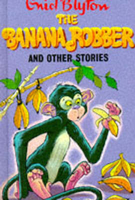 Cover of The Banana Robber and Other Stories
