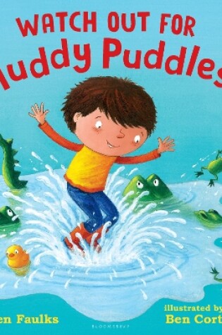 Cover of Watch Out for Muddy Puddles!