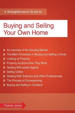 Cover of A Straightforward Guide To Buying And Selling Your Own Home