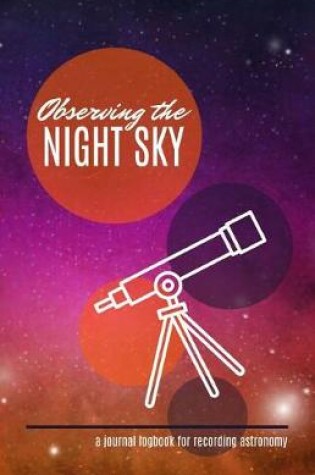 Cover of Observing the Night Sky