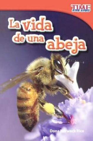 Cover of La Vida de Una Abeja (a Bee's Life)