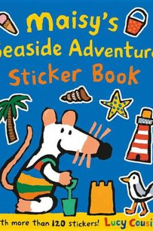 Cover of Maisy's Seaside Adventure Sticker Book