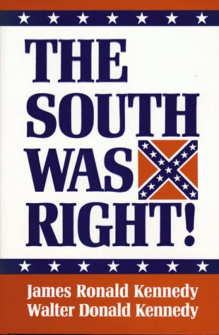 Book cover for South Was Right!, The