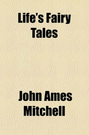 Cover of Life's Fairy Tales