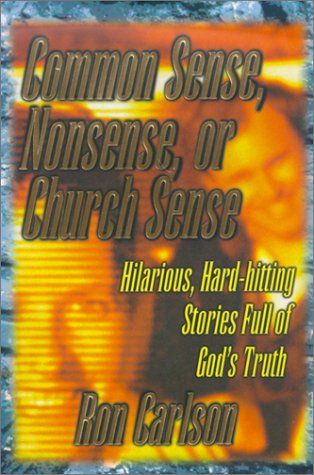 Book cover for Common Sense, Nonsense, or Church Sense