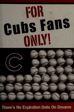 Cover of For Cubs Fans Only!