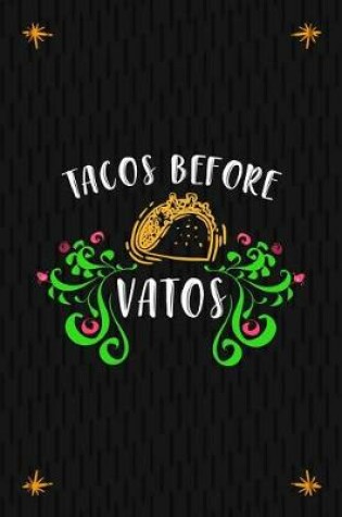 Cover of Tacos Before Vatos