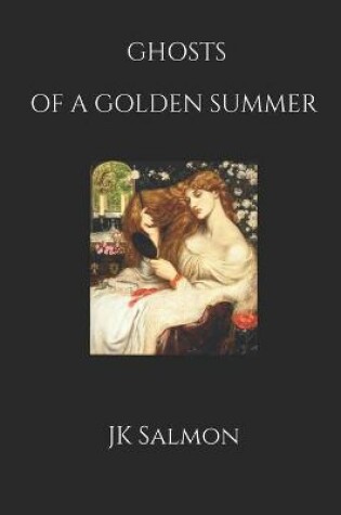 Cover of Ghosts of a Golden Summer