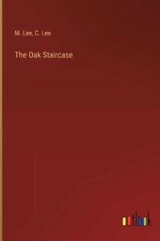 Cover of The Oak Staircase