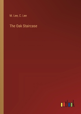 Book cover for The Oak Staircase