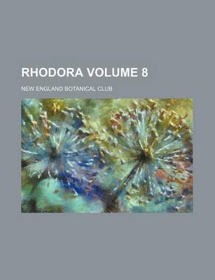 Book cover for Rhodora Volume 8