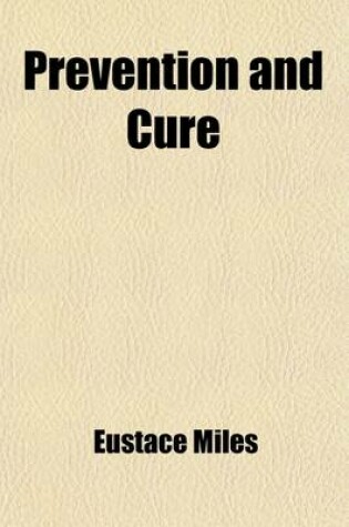 Cover of Prevention and Cure
